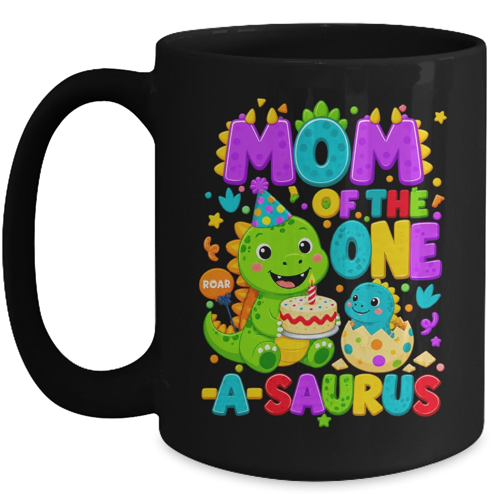 Mom Of The One-A-Saurus 1St Birthday Boy T-Rex Dinosaur Mug | siriusteestore
