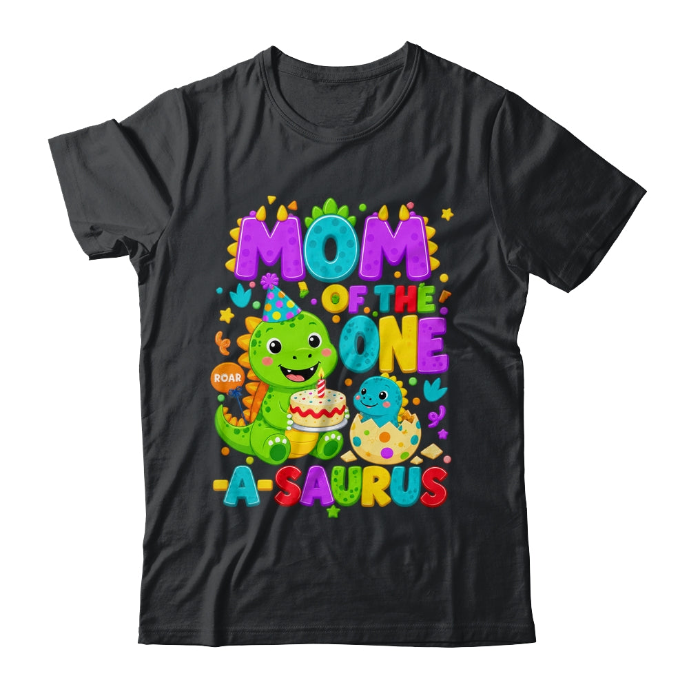 Mom Of The One-A-Saurus 1St Birthday Boy T-Rex Dinosaur Shirt & Hoodie | siriusteestore