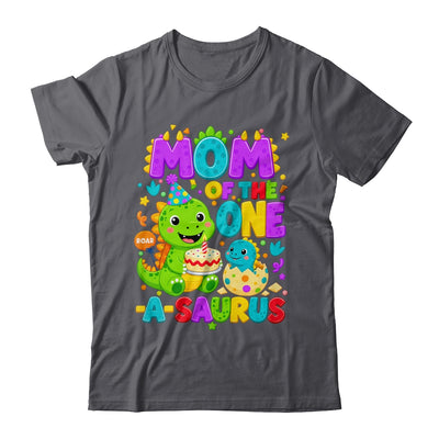 Mom Of The One-A-Saurus 1St Birthday Boy T-Rex Dinosaur Shirt & Hoodie | siriusteestore