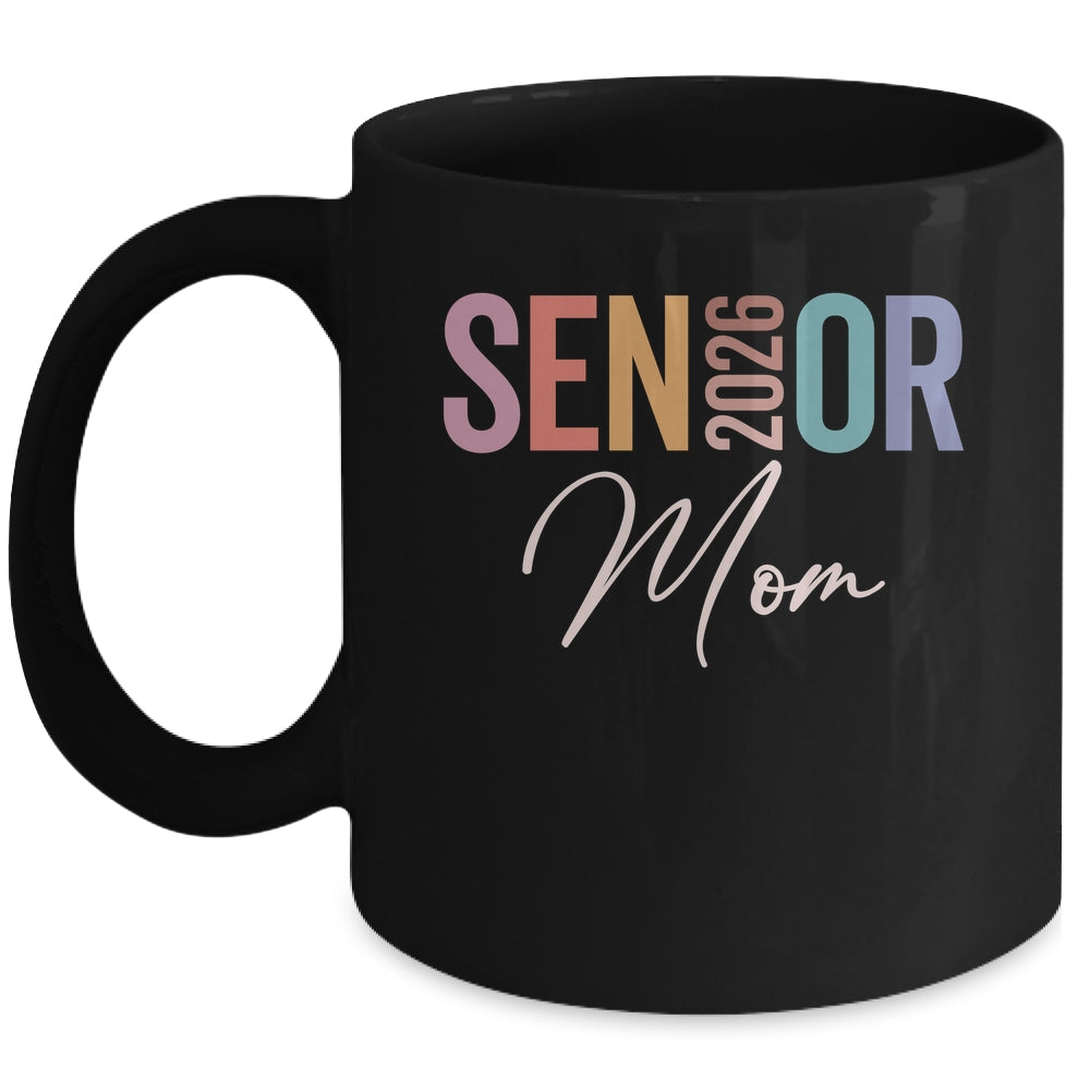 Mom Senior 2026 Proud Mom Of A Class Of 2026 Graduate Mother Mug | siriusteestore