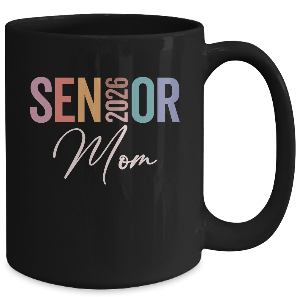 Mom Senior 2026 Proud Mom Of A Class Of 2026 Graduate Mother Mug | siriusteestore