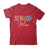 Mom Senior 2026 Proud Mom Of A Class Of 2026 Graduate Mother Shirt & Hoodie | siriusteestore