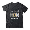 Mom Women Cute Design One Loved Mom Mother's Day Shirt & Tank Top | siriusteestore