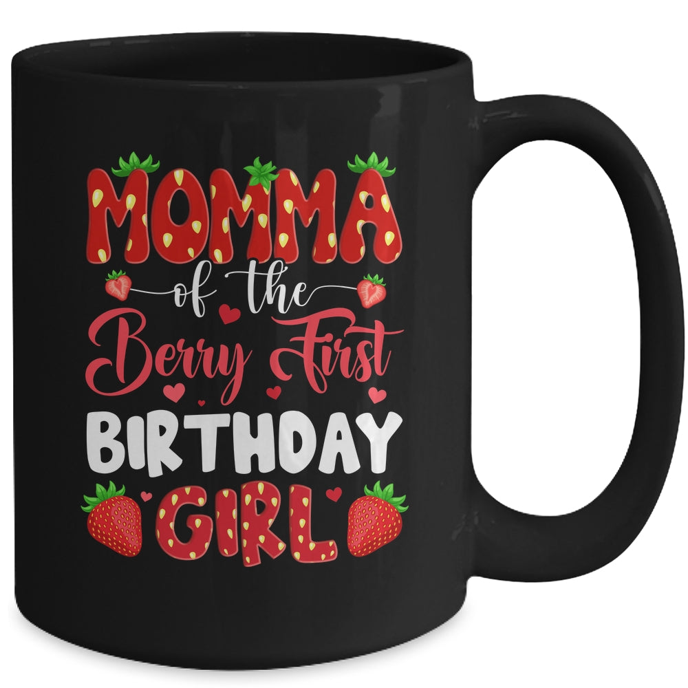 Momma Of The Berry First Birthday Of Girl Strawberry Mug | siriusteestore