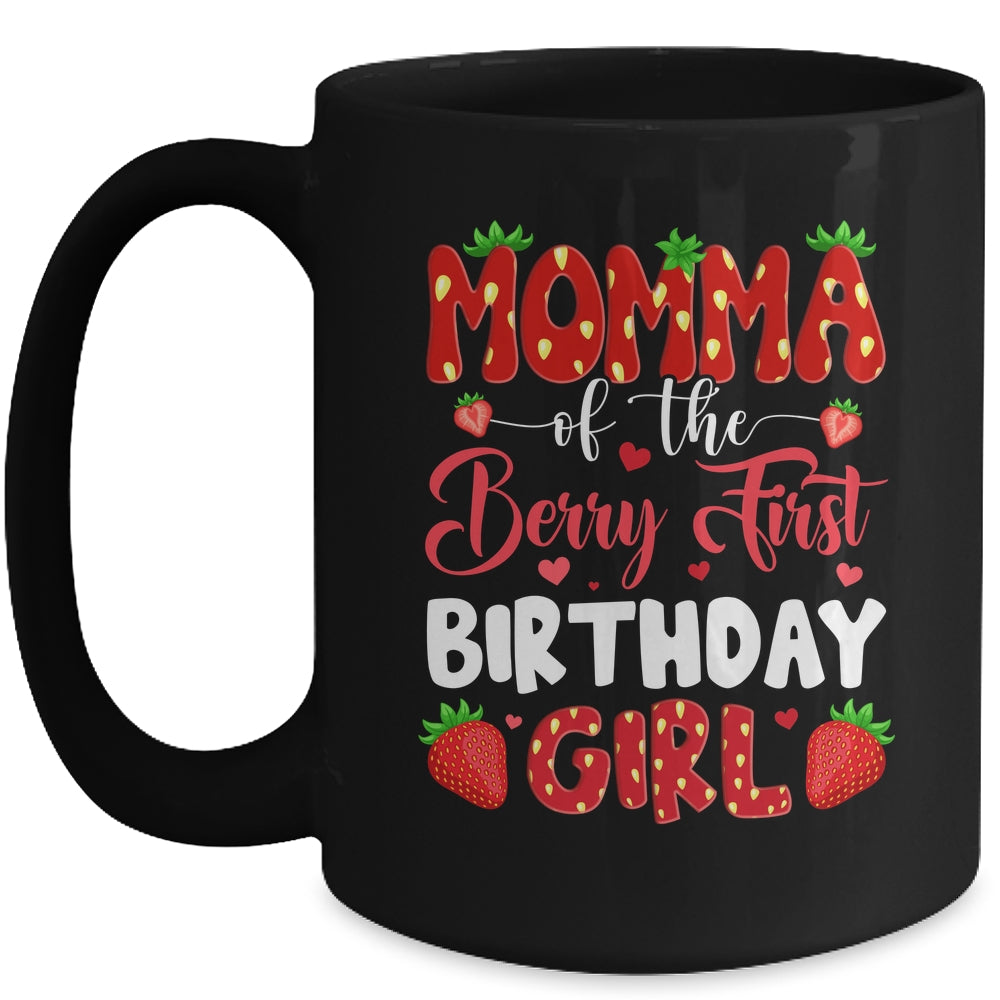 Momma Of The Berry First Birthday Of Girl Strawberry Mug | siriusteestore