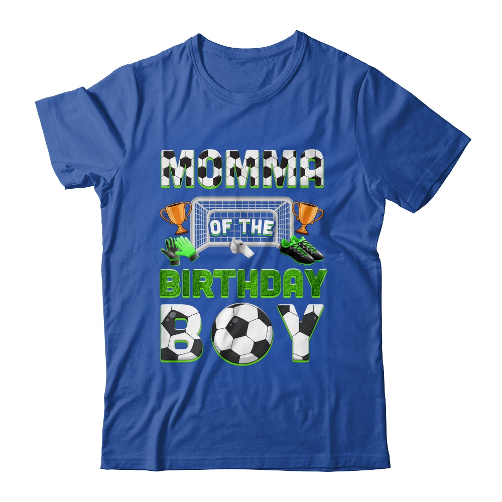 Momma Of The Birthday Boy Soccer Family Matching Party Shirt & Hoodie | siriusteestore