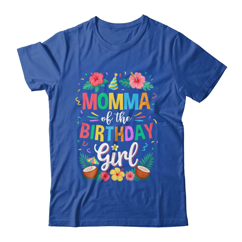 Momma Of The Birthday Girl Aloha Hawaii Party 1st Birthday Shirt & Hoodie | siriusteestore