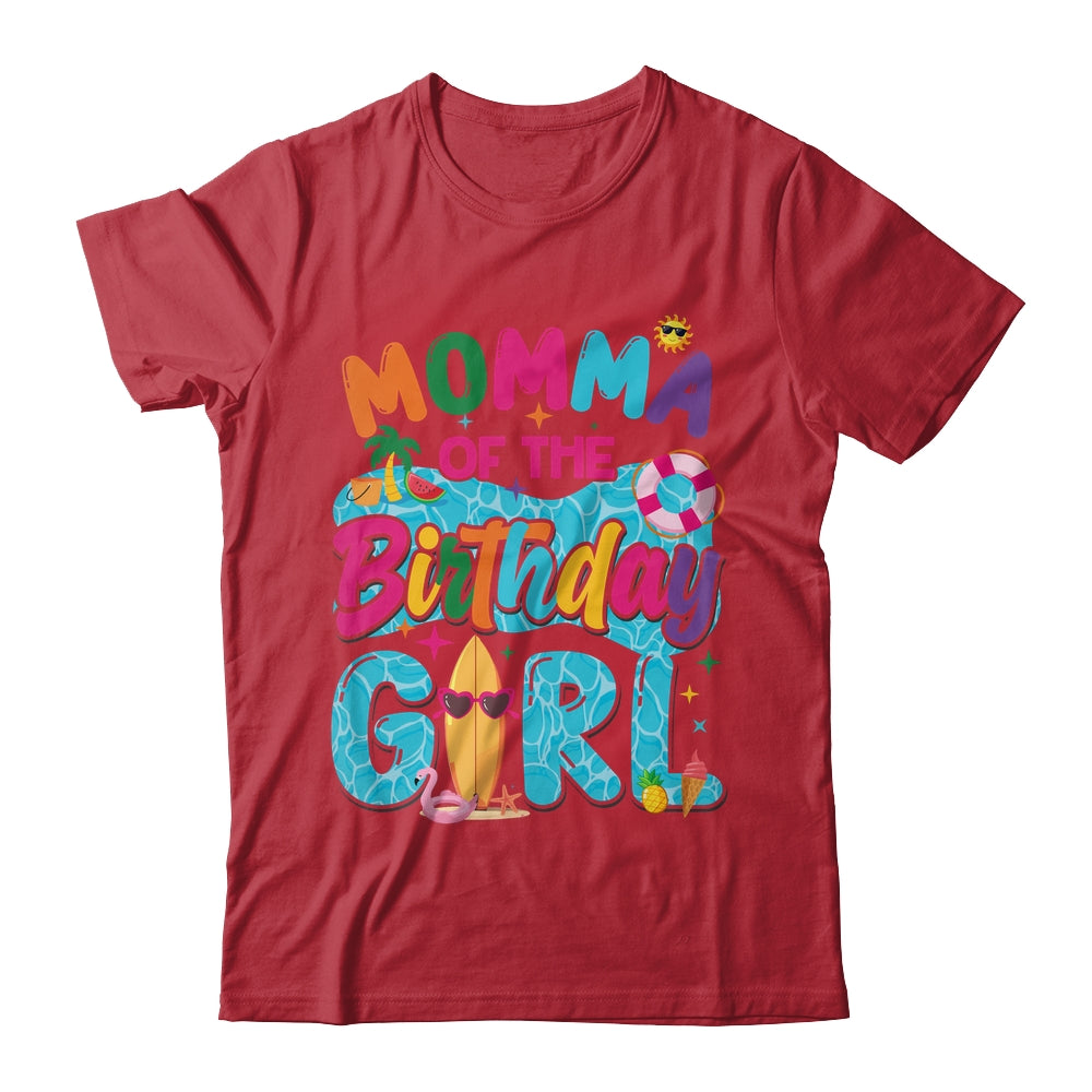 Momma Of The Birthday Girl Pool Party Beach Family Matching Shirt & Hoodie | siriusteestore