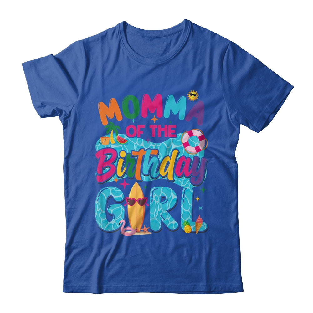 Momma Of The Birthday Girl Pool Party Beach Family Matching Shirt & Hoodie | siriusteestore