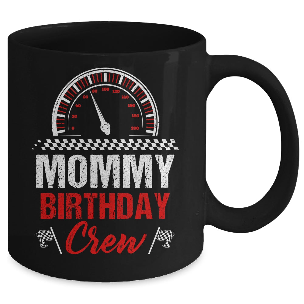 Mommy Birthday Crew Race Car Racing Car Driver Mom Mama Mug | siriusteestore