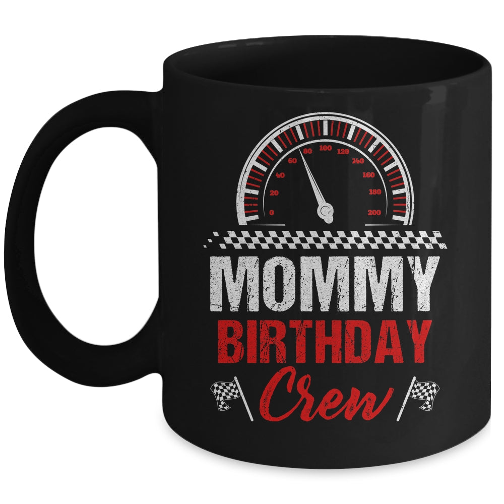 Mommy Birthday Crew Race Car Racing Car Driver Mom Mama Mug | siriusteestore