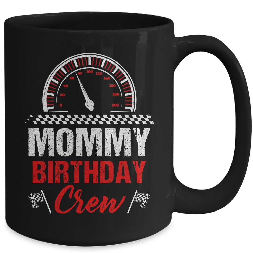 Mommy Birthday Crew Race Car Racing Car Driver Mom Mama Mug | siriusteestore