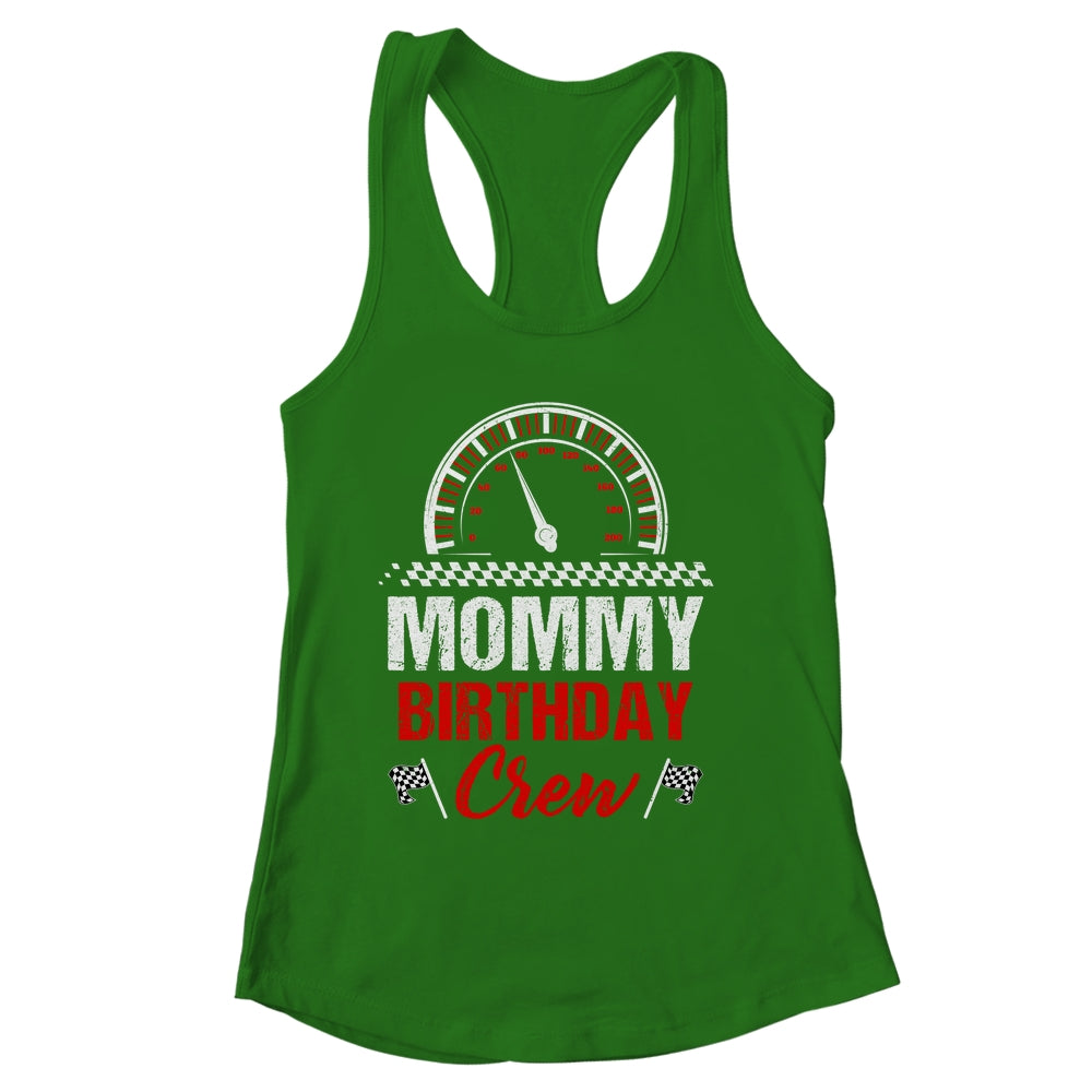 Mommy Birthday Crew Race Car Racing Car Driver Mom Mama Shirt & Tank Top | siriusteestore
