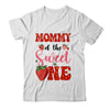 Mommy Of Sweet One Strawberry Frist 1st Birthday Girl Shirt & Hoodie | siriusteestore