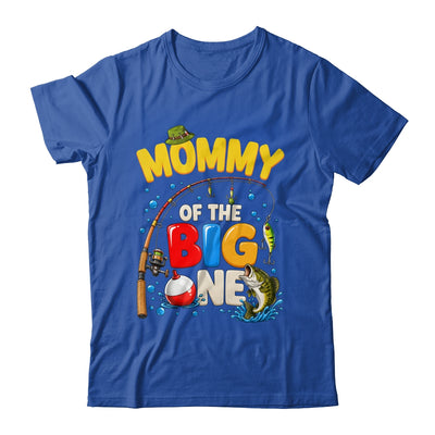 Mommy Of The Big One Fishing Birthday Boy Family Party Shirt & Hoodie | siriusteestore