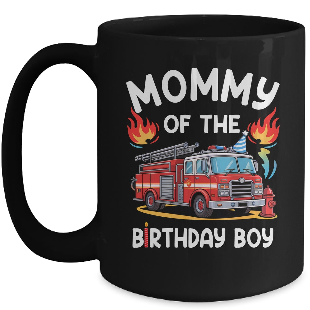 Mommy Of The Birthday Boy Fire Truck Firefighter 1st Party Mug | siriusteestore