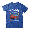 Mommy Of The Birthday Boy Fire Truck Firefighter 1st Party Shirt & Hoodie | siriusteestore