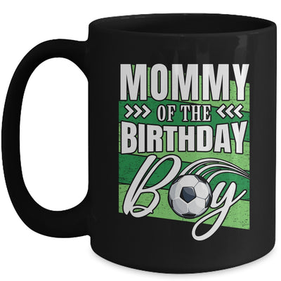 Mommy Of The Birthday Boy Soccer Birthday Soccer Player Mug | siriusteestore