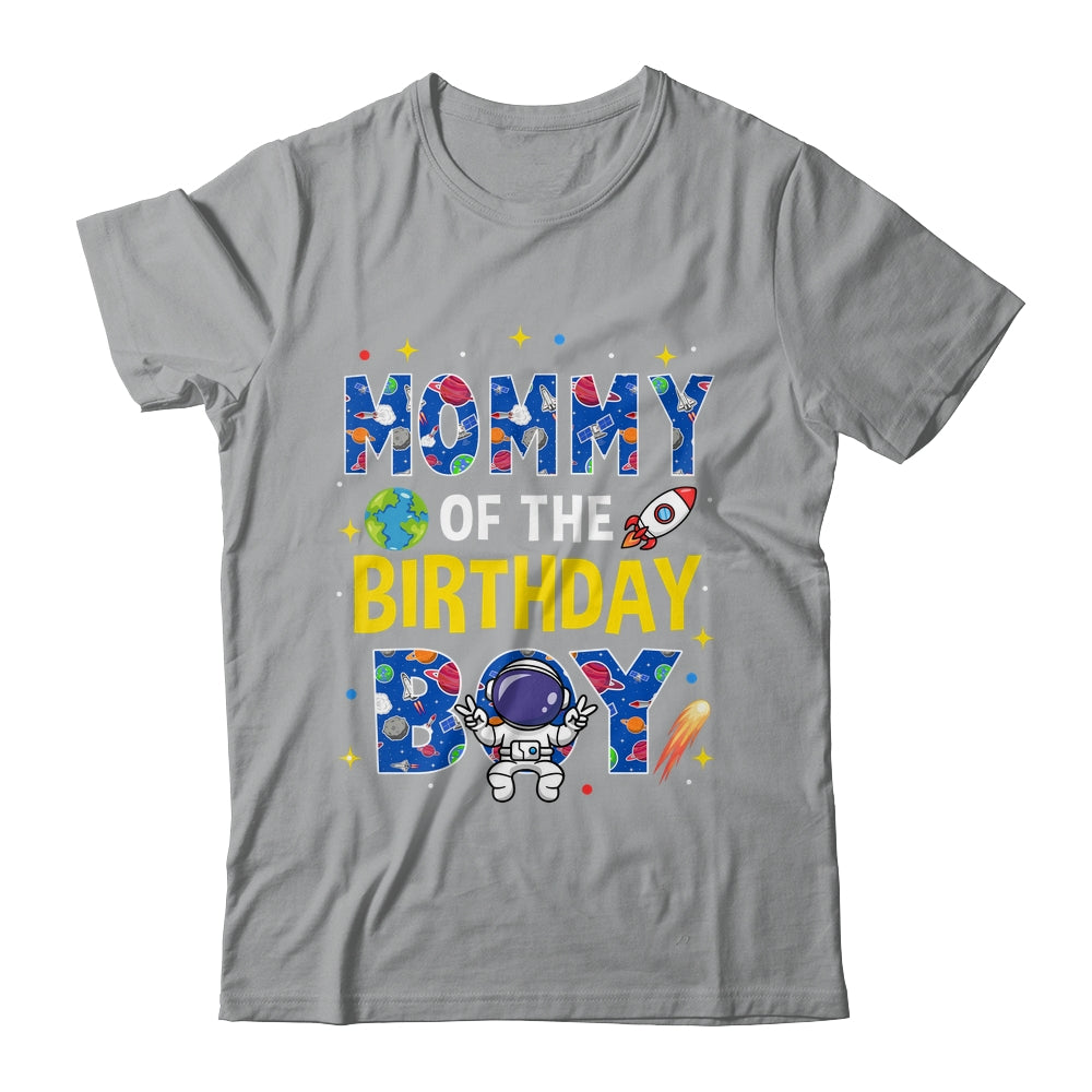 Mommy Of The Birthday Boy Space Astronaut Family Birthday Shirt & Hoodie | siriusteestore