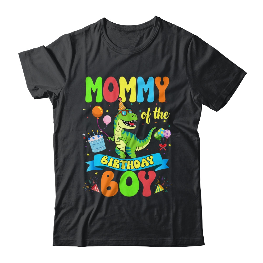 Mommy Of The Birthday Boy TRex Dinosaur Birthday Family Shirt & Hoodie | siriusteestore
