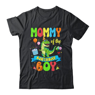 Mommy Of The Birthday Boy TRex Dinosaur Birthday Family Shirt & Hoodie | siriusteestore