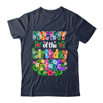 Mommy Of The Birthday Girl Hawaii Party Family Beach Shirt & Hoodie | siriusteestore
