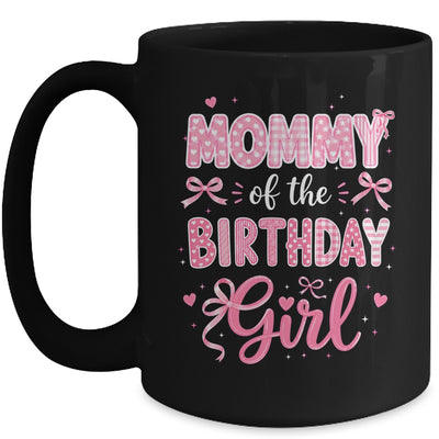 Mommy Of The Birthday Girl Matching Pink Coquette Bow Mug | siriusteestore