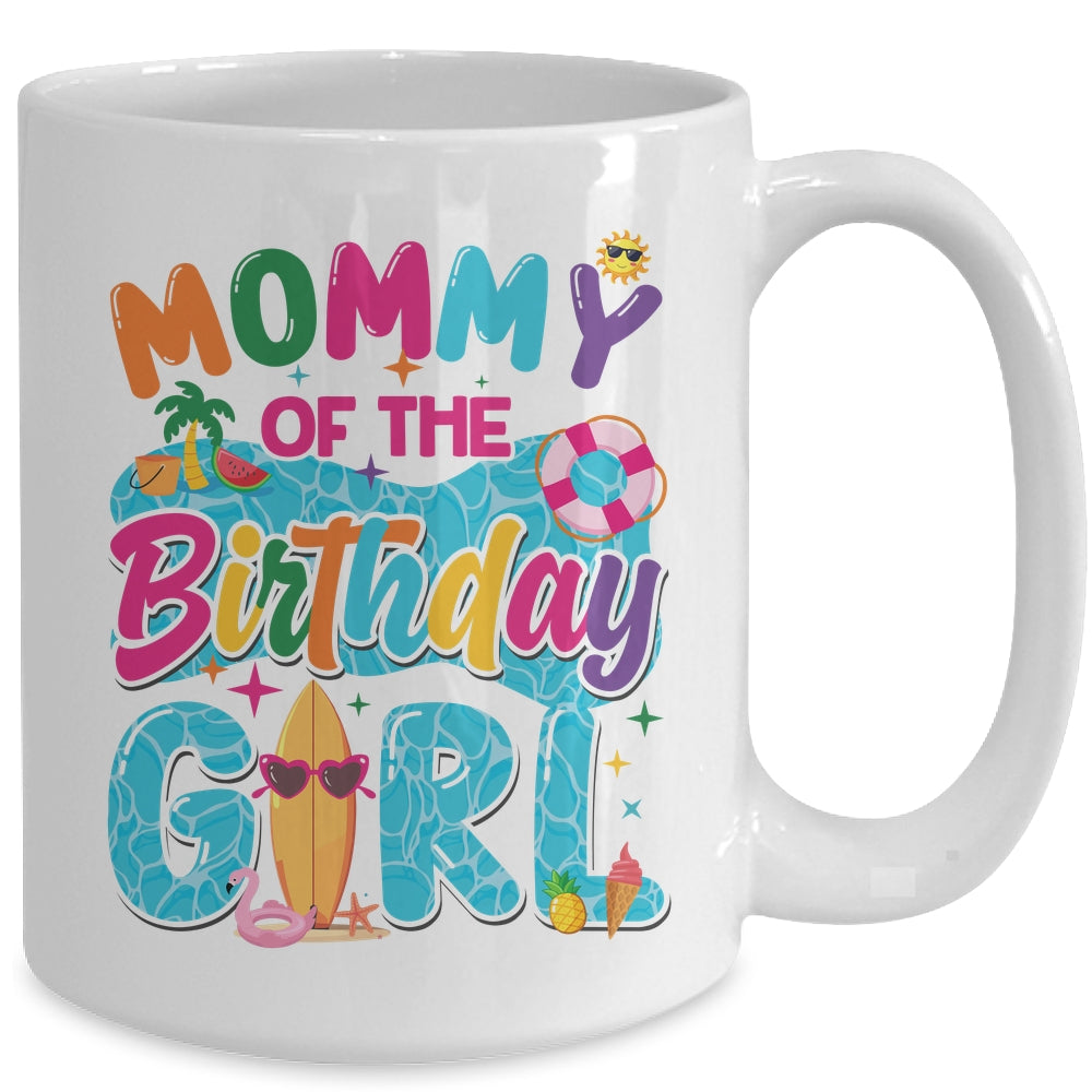 Mommy Of The Birthday Girl Pool Party Beach Family Matching Mug | siriusteestore
