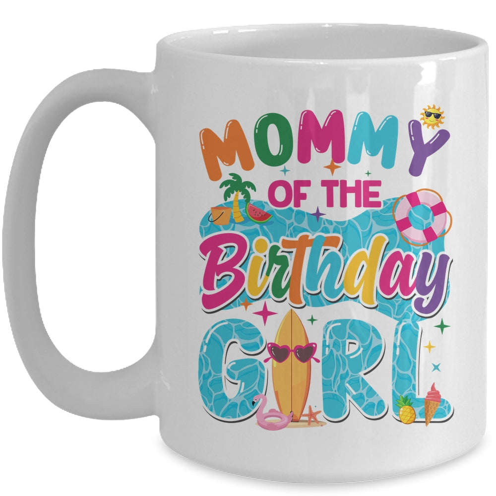 Mommy Of The Birthday Girl Pool Party Beach Family Matching Mug | siriusteestore