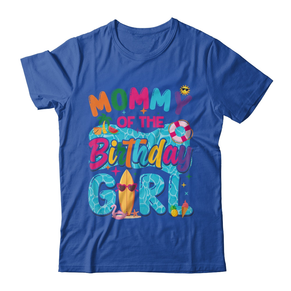 Mommy Of The Birthday Girl Pool Party Beach Family Matching Shirt & Hoodie | siriusteestore