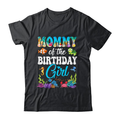 Mommy Of The Birthday Girl Sea Fish Ocean Aquarium Party Shirt & Hoodie | siriusteestore