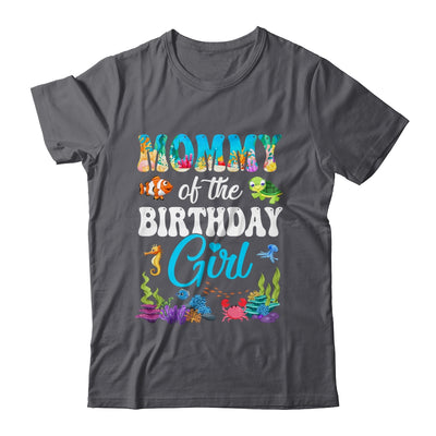 Mommy Of The Birthday Girl Sea Fish Ocean Aquarium Party Shirt & Hoodie | siriusteestore