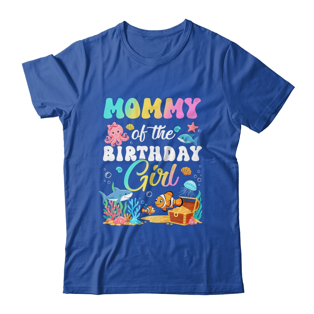 Mommy Of The Birthday Girl Sea Fish Ocean Aquarium Shirt & Hoodie | siriusteestore