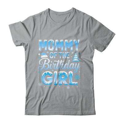 Mommy Of The Birthday Girl Snowflakes Winter Family Matching Shirt & Hoodie | siriusteestore