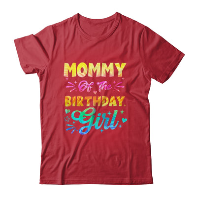 Mommy Of The Birthday Girl Tie Dye 1st Birthday Family Shirt & Hoodie | siriusteestore