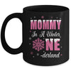 Mommy Of The Birthday Girl Winter Onederland 1st Birthday Mug | siriusteestore