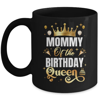 Mommy Of The Birthday Queen Funny Matching Birthday Party Mug | siriusteestore