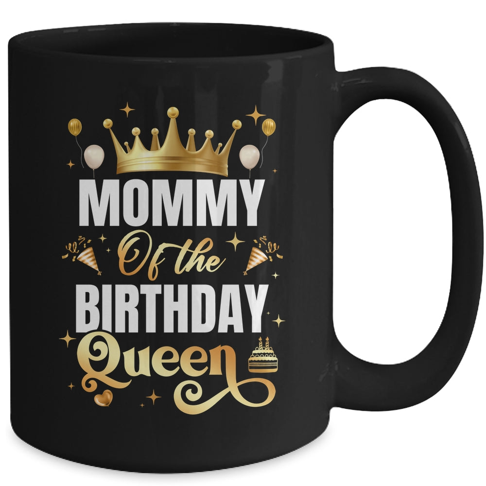 Mommy Of The Birthday Queen Funny Matching Birthday Party Mug | siriusteestore
