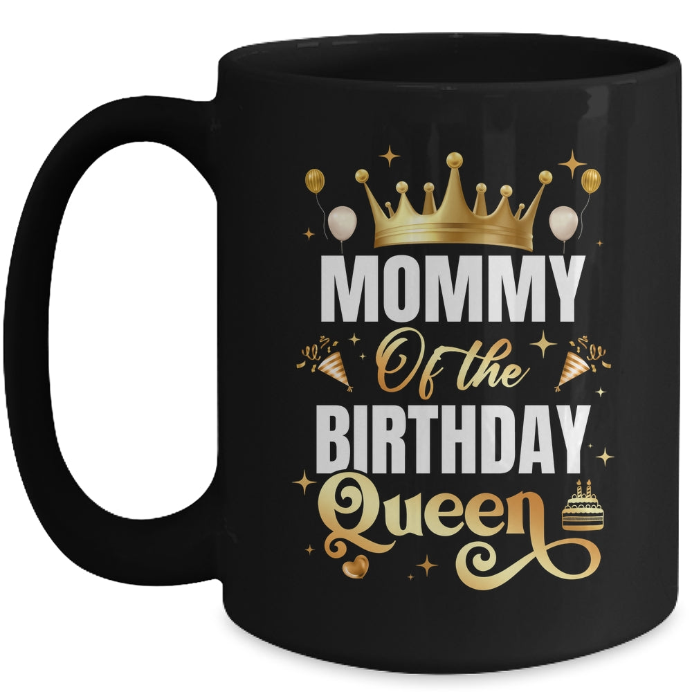 Mommy Of The Birthday Queen Funny Matching Birthday Party Mug | siriusteestore