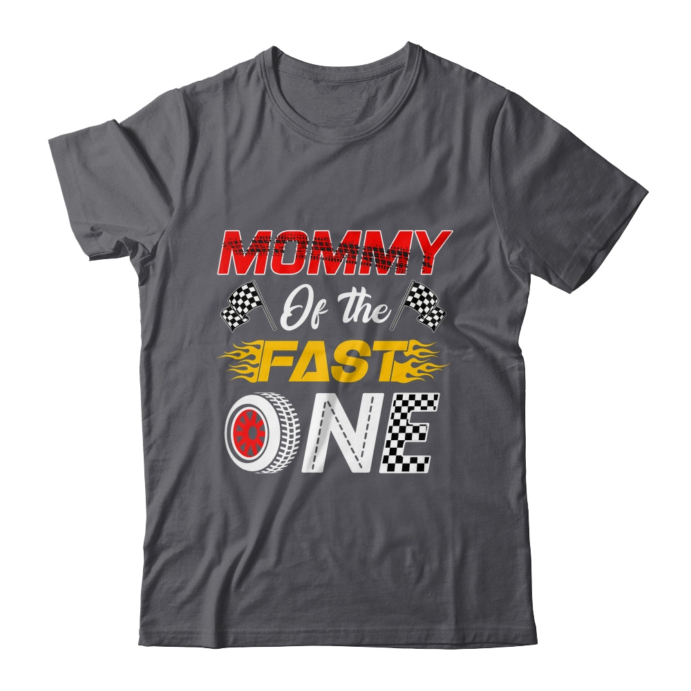 Mommy Of The Fast One 1st Birthday Race Car Family Shirt & Hoodie | siriusteestore