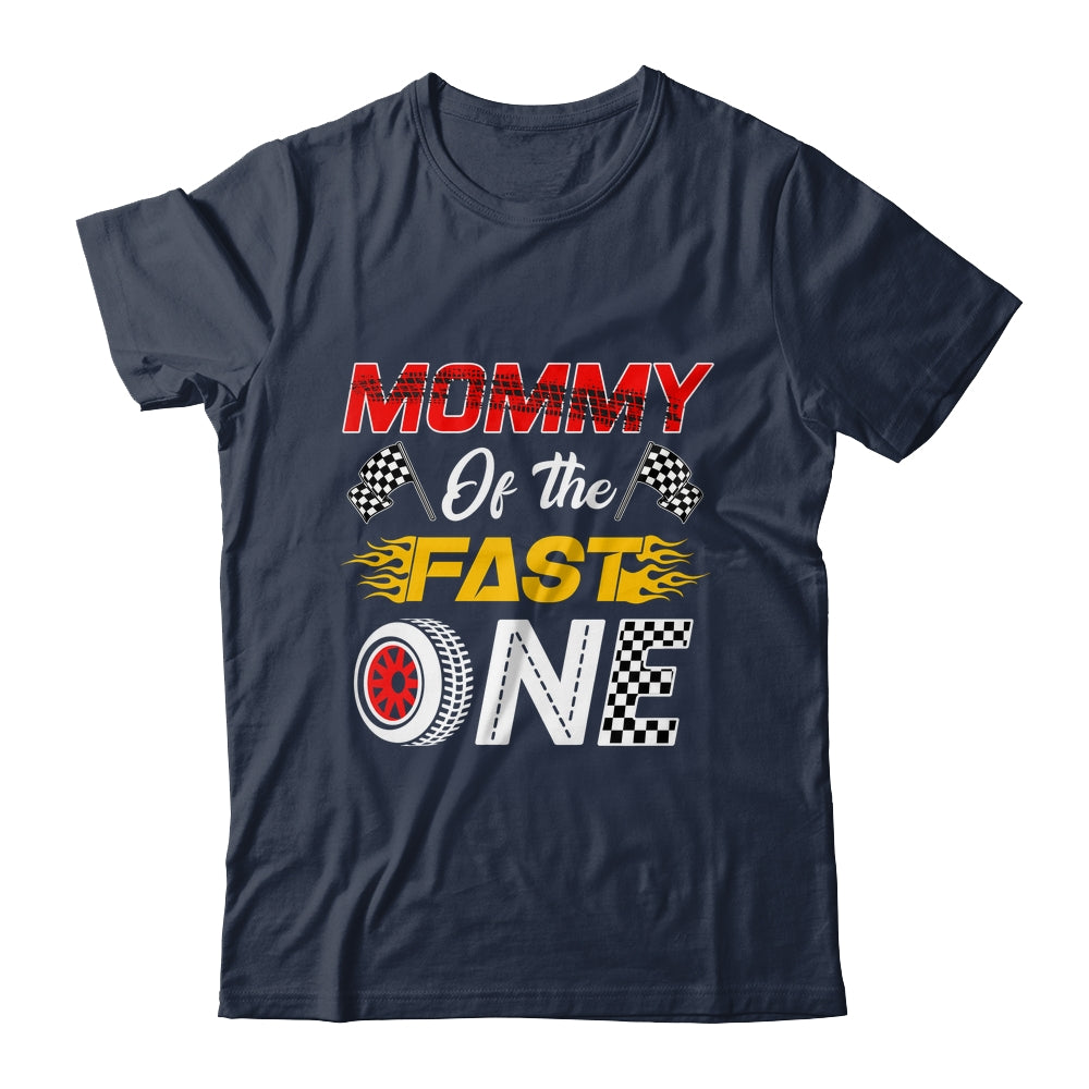 Mommy Of The Fast One 1st Birthday Race Car Family Shirt & Hoodie | siriusteestore