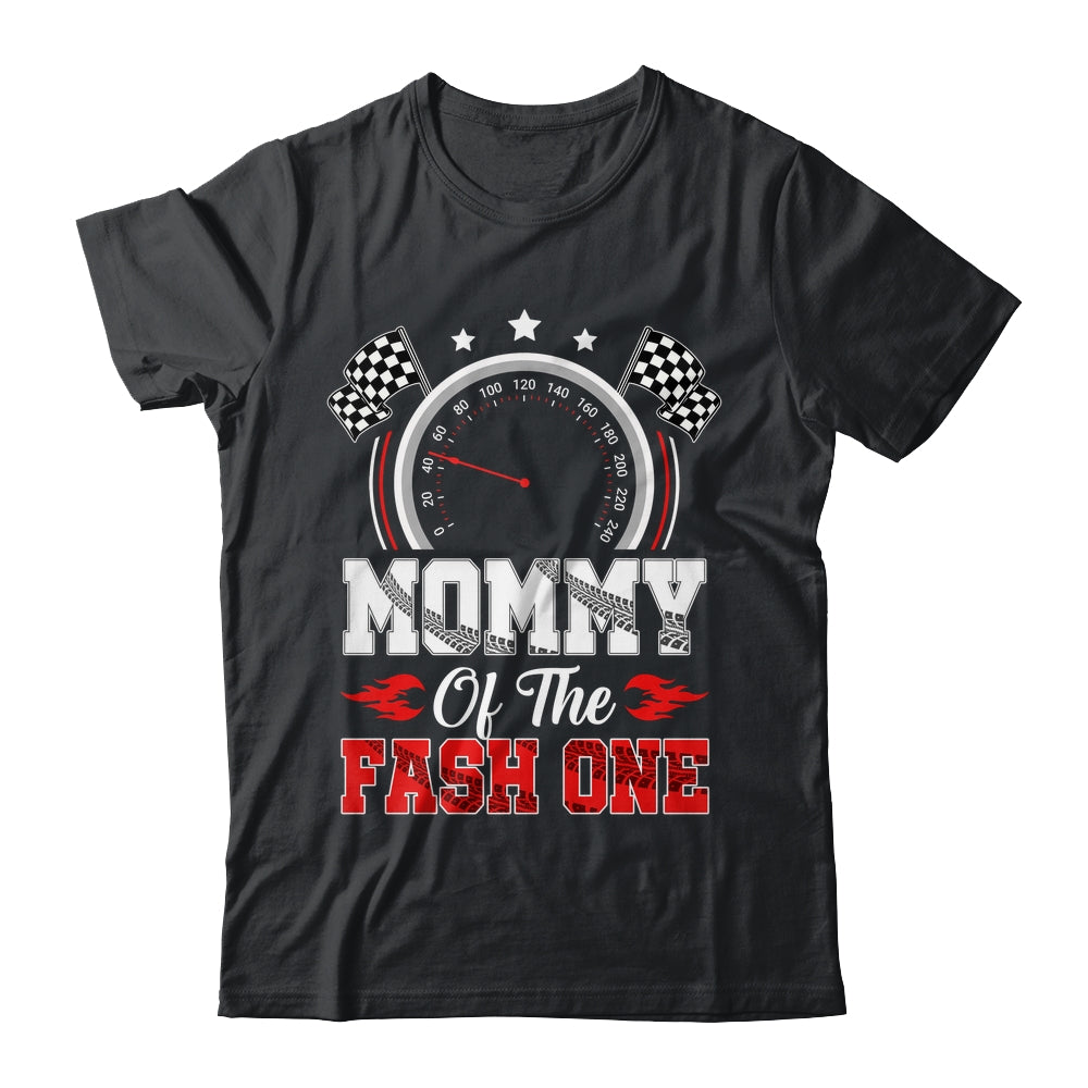 Mommy Of The Fast One 1st Birthday Racing Car Family Shirt & Hoodie | siriusteestore