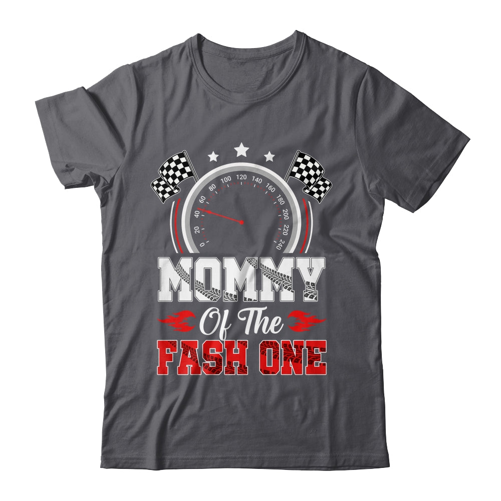 Mommy Of The Fast One 1st Birthday Racing Car Family Shirt & Hoodie | siriusteestore