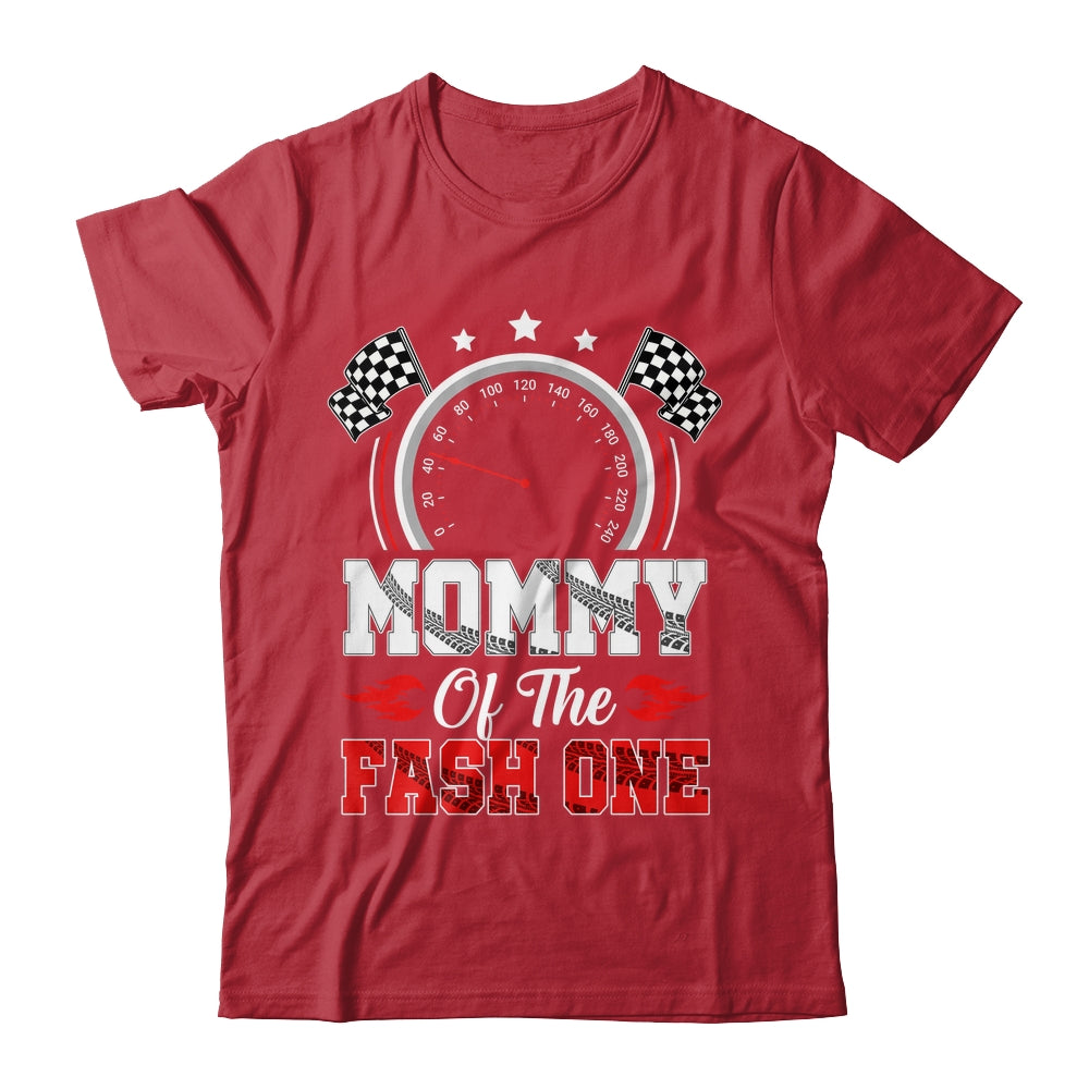 Mommy Of The Fast One 1st Birthday Racing Car Family Shirt & Hoodie | siriusteestore