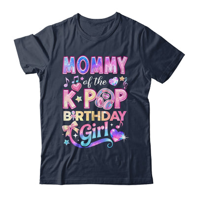 Mommy Of The K-Pop Birthday Girls Korean Music Lovers Shirt & Hoodie | siriusteestore