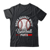 Moms Against White Baseball Pants Funny Baseball Mom Shirt & Tank Top | siriusteestore