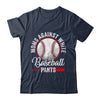 Moms Against White Baseball Pants Funny Baseball Mom Shirt & Tank Top | siriusteestore