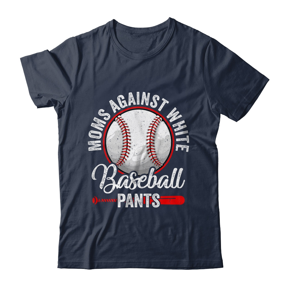 Moms Against White Baseball Pants Funny Baseball Mom Shirt & Tank Top | siriusteestore