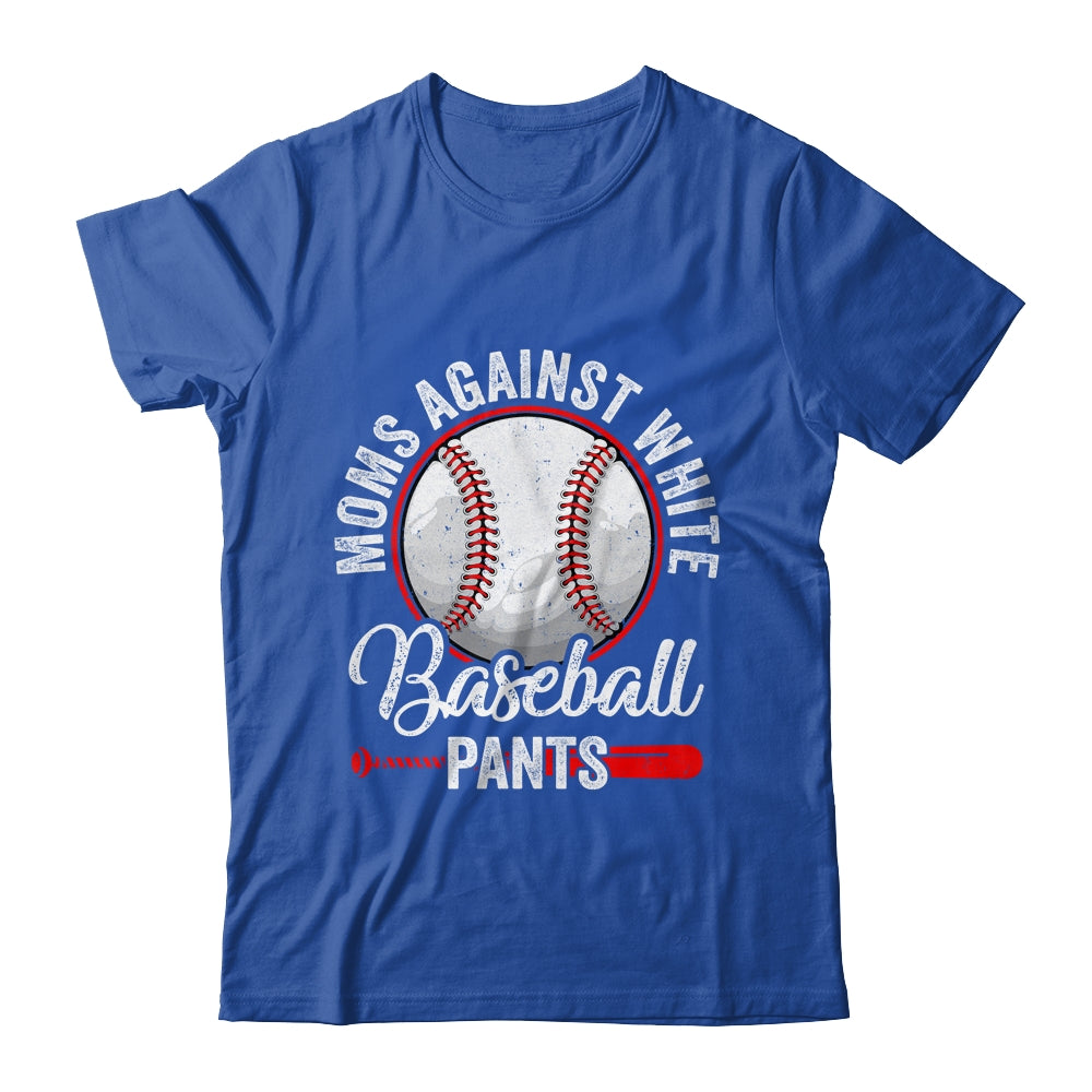 Moms Against White Baseball Pants Funny Baseball Mom Shirt & Tank Top | siriusteestore