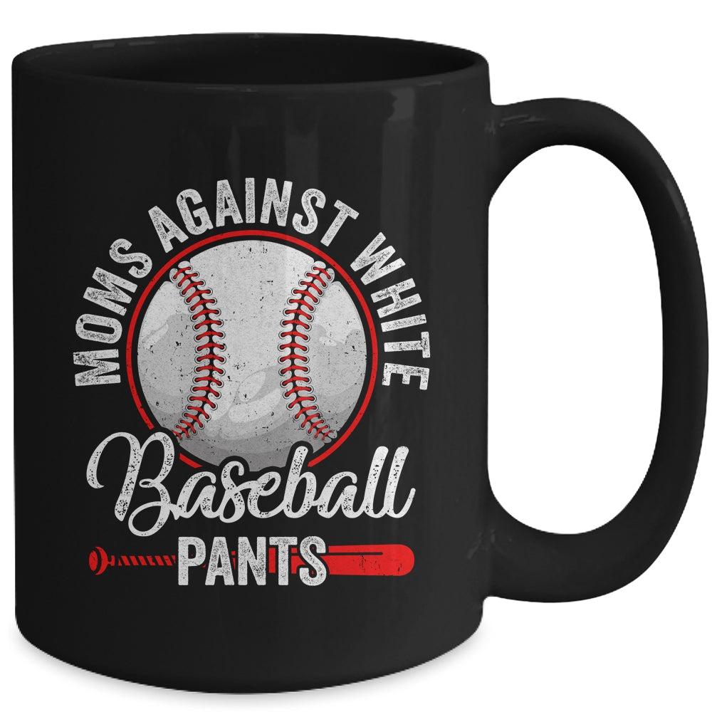 Moms Against White Baseball Pants Funny Baseball Mom Mug | siriusteestore